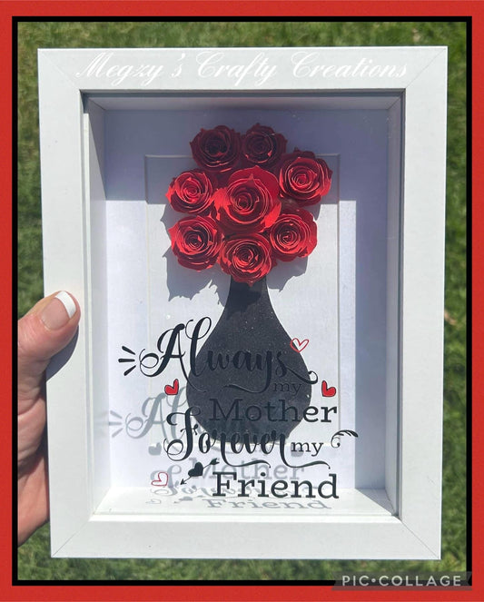 ALWAYS MY MOTHER FOREVER MY FRIEND SHADOW BOX FRAME