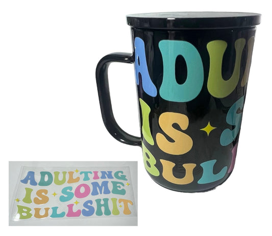 Adulting is Bullsh*t 17oz Glass mug